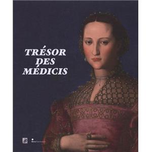 TRSOR DES MDICIS - Catalogue d'exposition sous la direction de Maria Sframeli et Patrizia Nitti (Muse Maillol, 2011)