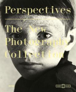 PERSPECTIVES. The New Photography Collection - Catalogue d'exposition dirig par Linda Conze (Kunstpalast Dsseldorf, 2020)