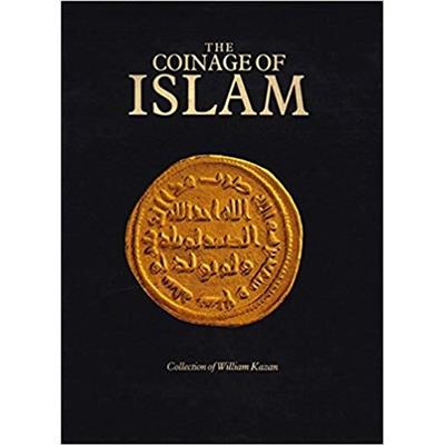 [Divers - Numismatique] THE COINAGE OF ISLAM. Collection of William Kazan - William Kazan (toile noire)