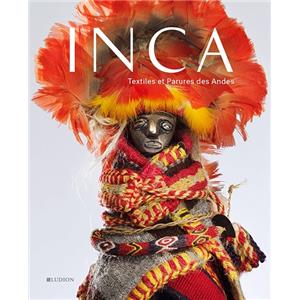 [Amrique] INCA. Textiles et Parures des Andes - Collectif. Catalogue d'exposition (Muse Art et Histoire, Bruxelles, 2018)
