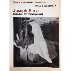 [SIMA] JOSEPH SIMA, ses amis, ses contemporains, "Tmoins et tmoignages - Monographies" - Vera Linhartova