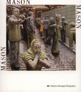 [MASON] RAYMOND MASON, " Contemporains " (n6) - Catalogue d'exposition (Muse national d'art moderne-Galeries contemporaines, Centre Georges Pompidou, 1985) 