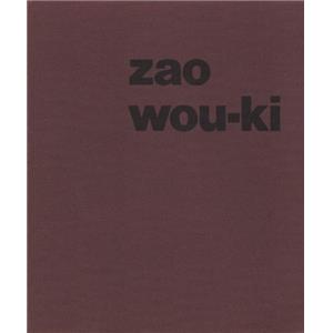 [ZAO] ZAO WOU-KI. Paintings 1980-1985 - Textes de Franois Jacob. Catalogue d'exposition Pierre Matisse Gallery (1986)