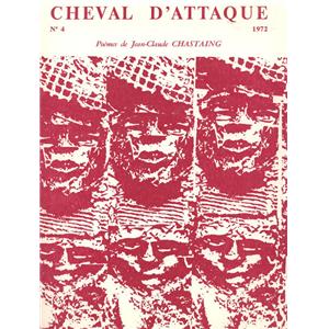[CHASTAING] POMES. CHEVAL D'ATTAQUE. Numro 4, Juin 1972 - Jean-Claude Chastaing. Couverture de Mirabelle Dors