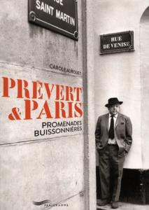PRVERT ET PARIS. Promenades buissonires - Carole Aurouet 