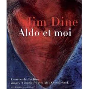 [DINE] ALDO ET MOI. Estampes graves et imprimes avec Aldo Crommelynck - Jim Dine. Catalogue d'exposition (Bibliothque nationale de France, 2007)