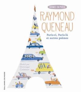 [QUENEAU] PARIS-CI, PARIS-L et autres pomes, " Enfance en posie " - Raymond Queneau. Illustr par Dominique Corbasson