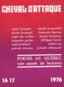 POSIE AU QUBEC. Une anne de lectures. CHEVAL D'ATTAQUE, Numro double (16 et 17), 1976 - Collectif