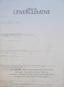 CAHIERS DE L'ENERGUMENE 1. Carlo Emilio - Helmut Newton - Alice Springs - Ren de Ceccatty - Jean Degottex... - Revue semestrielle d'art et de littrature. Automne-Hiver 1982
