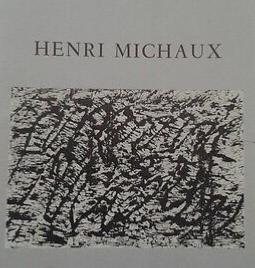 [MICHAUX] HENRI MICHAUX. uvres rcentes - Catalogue d'exposition (Le Point Cardinal, 1976)