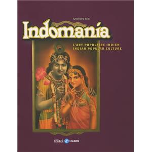 [Asie - Inde] INDOMANIA. L'Art populaire indien/Indian Popular Culture - Jyotindra Jain. Catalogue d'exposition (Hospice Comtesse de Lille, 2006)