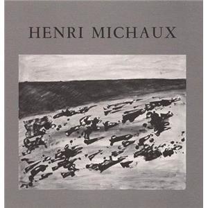 [MICHAUX] HENRI MICHAUX. Oeuvres rcentes 1980 - 1982 - Texte d'Yves Peyr. Catalogue d'exposition (Le Point Cardinal, 1982)