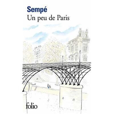 [SEMPÉ] UN PEU DE PARIS, " Folio " - Sempé
