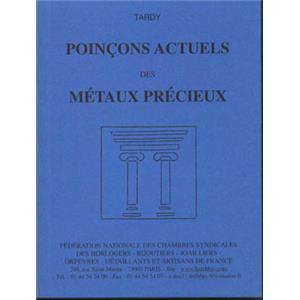 [Poinon] POINONS ACTUELS DES MTAUX PRCIEUX - Tardy (2me dition)