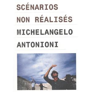 [ANTONIONI] SCNARIOS NON RALISS - Michelangelo Antonioni