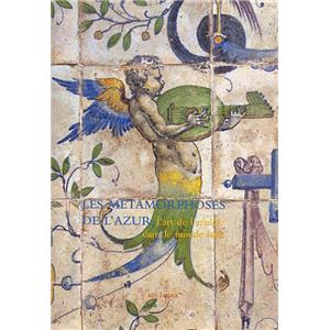 [Amrique - Europe] LES MTAMORPHOSES DE L'AZUR. L'art de l'azulejo dans le monde latin - Elisabeth de Balanda et Armando Uribe Echeverria