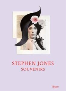 STEPHEN JONES. Souvenirs - Susannah Frankel et Stephen Jones. Introduction de Grace Coddington