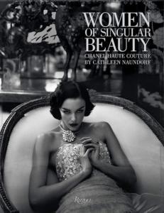 WOMEN OF SINGULAR BEAUTY. Chanel Haute Couture by Cathleen Naundorf - Edité par Charles Miers