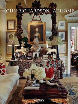 JOHN RICHARDSON. At Home - John Richardson. Photographies de  François Halard. Préface de James Reginato