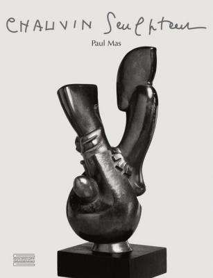 [CHAUVIN] CHAUVIN SCULPTEUR - Paul Mas et Paul Louis Rinuy