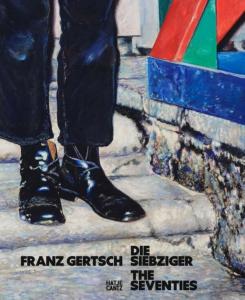 [GERTSCH] FRANZ GERTSCH. Die Siebziger/The Seventies - Edit par Anna Wesle