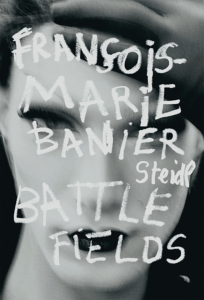 [BANIER] BATTLEFIELDS. Catalogue Irraisonnable volume 2 - Photographies de Franois-Marie Banier