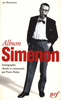 [SIMENON ] ALBUM GEORGES SIMENON - Iconographie choisie et commentée par Pierre Hebey