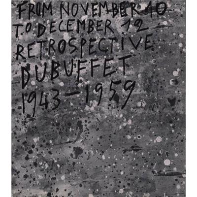 [DUBUFFET] JEAN DUBUFFET. Retrospective exhibition - Texte de Georges Limbour. Catalogue Pierre Matisse Gallery (1959)