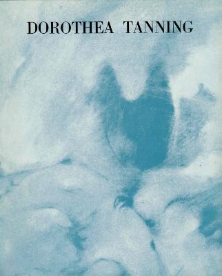 [TANNING] DOROTHEA TANNING. Peintures récentes - Petites sculptures d'or - Texte de Robert Lebel. Catalogue d'exposition de la galerie Le Point Cardinal (Paris, 1966)
