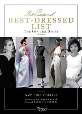 THE INTERNATIONAL BEST DRESSED LIST. The Official Story - Dirigé par Amy Fine Collins
