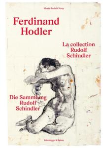 [HODLER] FERDINAND HODLER. La collection Rudolf Schindler / Die Sammlung Rudolf Schindler - Collectif 