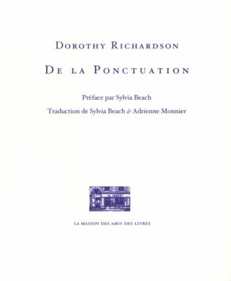 [RICHARDSON] DE LA PONCTUATION - Dorothy Richardson. Préface par Sylvia Beach