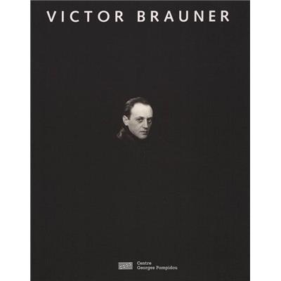 [BRAUNER] VICTOR BRAUNER DANS LES COLLECTIONS DU MNAM-CCI - Collectif. Catalogue d'exposition (1996)