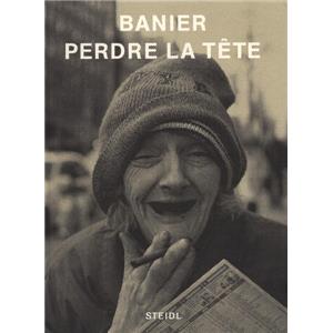 [BANIER] PERDRE LA TÊTE - François Marie Banier