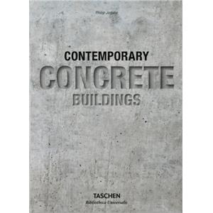 CONTEMPORARY CONCRETE BUILDINGS/Btiments contemporains en bton, " Bibliotheca Universalis " - Philip Jodidio