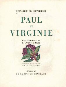 [SAINT-PIERRE (de)] PAUL ET VIRGINIE - Bernardin de SAINT-PIERRE. Illustrations de E. Othon FRIESZ