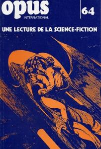 OPUS INTERNATIONAL, n64 (automne 1977) - Une lecture de la science-fiction (couv. de Michel GUILLET)