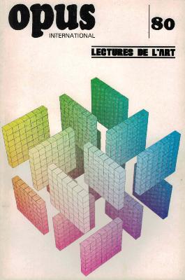 OPUS INTERNATIONAL, n°80 (printemps 1981) - Lectures de l'art/Beck & Jung (couv. de BECK et JUNG)