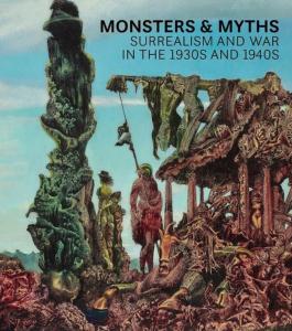  MONSTERS & MYTHS. Surrealism and War in the 1930s and 1940s - Catalogue d'exposition dirigé par Oliver Shell et Oliver Tostmann (Baltimore Museum of Art, Baltimore, 2019)