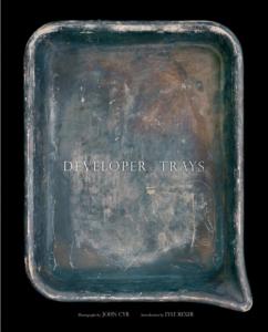 [CYR] DEVELOPER TRAYS - Photographies de John Cyr