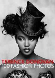 [DONOVAN] TERENCE DONOVAN. 100 Fashion Photos - Robin Muir