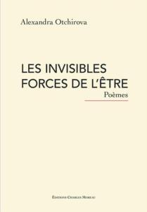 LES INVISIBLES FORCES DE L'ÊTRE - Alexandra Otchirova. Illustré par Zourab TSERETELLI