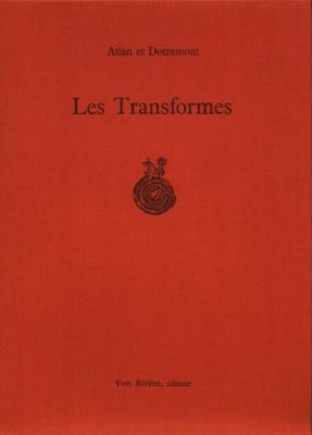 [ATLAN] LES TRANSFORMES - Atlan et Dotremont. Préface de Pierre Alechinsky