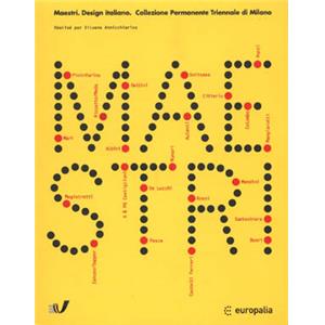 [Design, Italie] MAESTRI. Design italiano - Catalogue d'exposition sous la direction de Silvana Annicchiarico (Belgique, 2003)