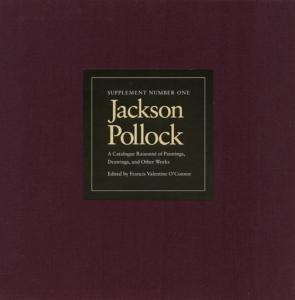[POLLOCK] JACKSON POLLOCK. Supplement Number One. A Catalogue Raisonné of Paintings, Drawings, and Other Works - Francis Valentine O'Connor