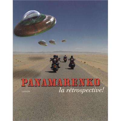 [PANAMARENKO] PANAMARENKO la rétrospective ! - Frederik Leen et Francisca Vandepitte. Catalogue d'exposition (Bruxelles, 2006)