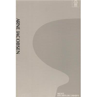 [JACOBSEN] ARNE JACOBSEN. Architecte et designer danois 1902-1971 - Collectif. Catalogue d'exposition (Musée des Arts décoratifs, 1988)