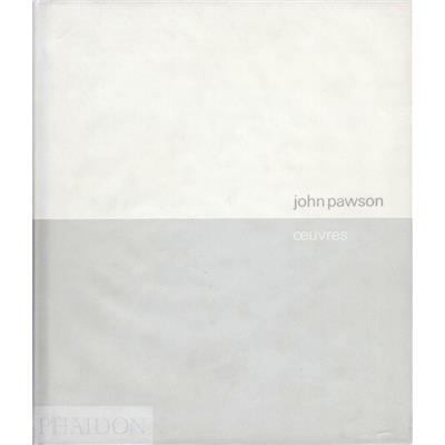 [PAWSON] JOHN PAWSON. Œuvres - Deyan Sudjiv