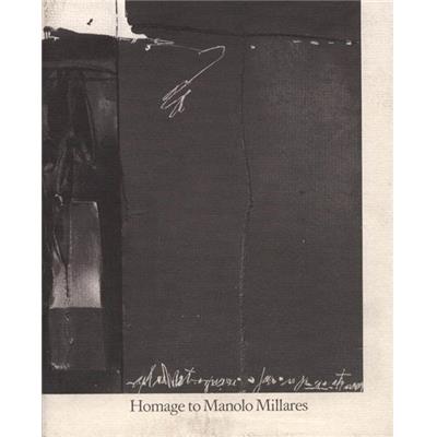 [MILLARES] HOMAGE TO MANOLO MILLARES. His Last Paintings 1969-1971 - José-Augusto França. Catalogue d'exposition Pierre Matisse Gallery (1974)