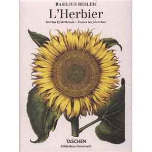[BESLER] L'HERBIER. Hortus Eystettensis. Toutes les planches, " Bibliotheca Universalis " - Basilius Besler. Edit par Werner Dressendrfer et Klaus Walter Littger